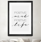 Positive Mind Positive Life by Justinas Jokubauskas on GIANT ART - black typography