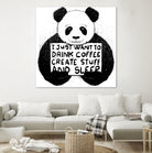 I Just Want to Drink Coffee Creates Stuff and Sleep by Tobias Fonseca on GIANT ART - white digital painting