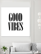 Good Vibes by Neli Dimitrova on GIANT ART - white typography