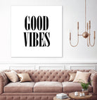 Good Vibes by Neli Dimitrova on GIANT ART - white typography