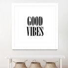 Good Vibes by Neli Dimitrova on GIANT ART - white typography