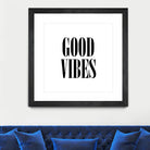 Good Vibes by Neli Dimitrova on GIANT ART - white typography