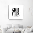 Good Vibes by Neli Dimitrova on GIANT ART - white typography