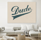 Dude by Florent Bodart on GIANT ART - brown typography