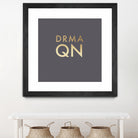 Drama Queen on Slate Grey by Dominique Van Roey on GIANT ART - gray typography