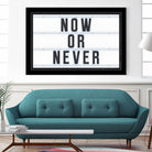 Now or Never by Art Frankenberg on GIANT ART - white typography