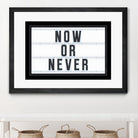 Now or Never by Art Frankenberg on GIANT ART - white typography