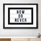 Now or Never by Art Frankenberg on GIANT ART - white typography