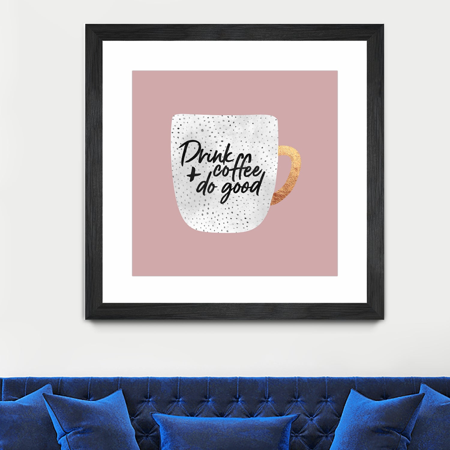 Drink coffee and do good 2 by Elisabeth Fredriksson on GIANT ART - pink digital painting