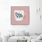 Drink coffee and do good 2 by Elisabeth Fredriksson on GIANT ART - pink digital painting