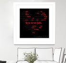 Love Never Fails by Colleen Cary on GIANT ART - white typography