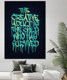 The Creative Adult is the Child Who Has Survived / Typo by Philipp Rietz on GIANT ART - green vector illustration