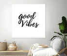 Good Vibes by Elina Koutsokera on GIANT ART - white typography