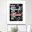 sneakers addict quotes by Artnesia on GIANT ART