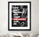 sneakers addict quotes by Artnesia on GIANT ART