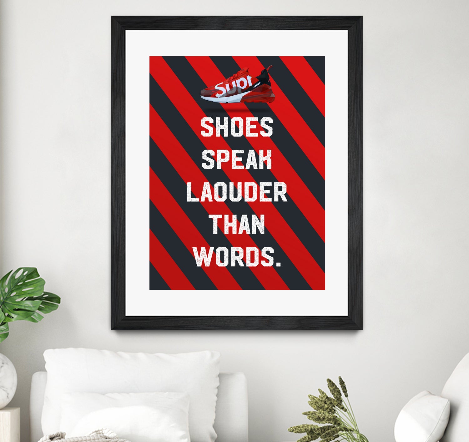 sneaker quotes MOTIVATION  by Artnesia on GIANT ART