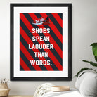 sneaker quotes MOTIVATION  by Artnesia on GIANT ART