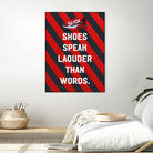 sneaker quotes MOTIVATION  by Artnesia on GIANT ART