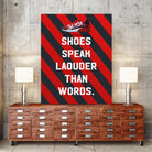 sneaker quotes MOTIVATION  by Artnesia on GIANT ART