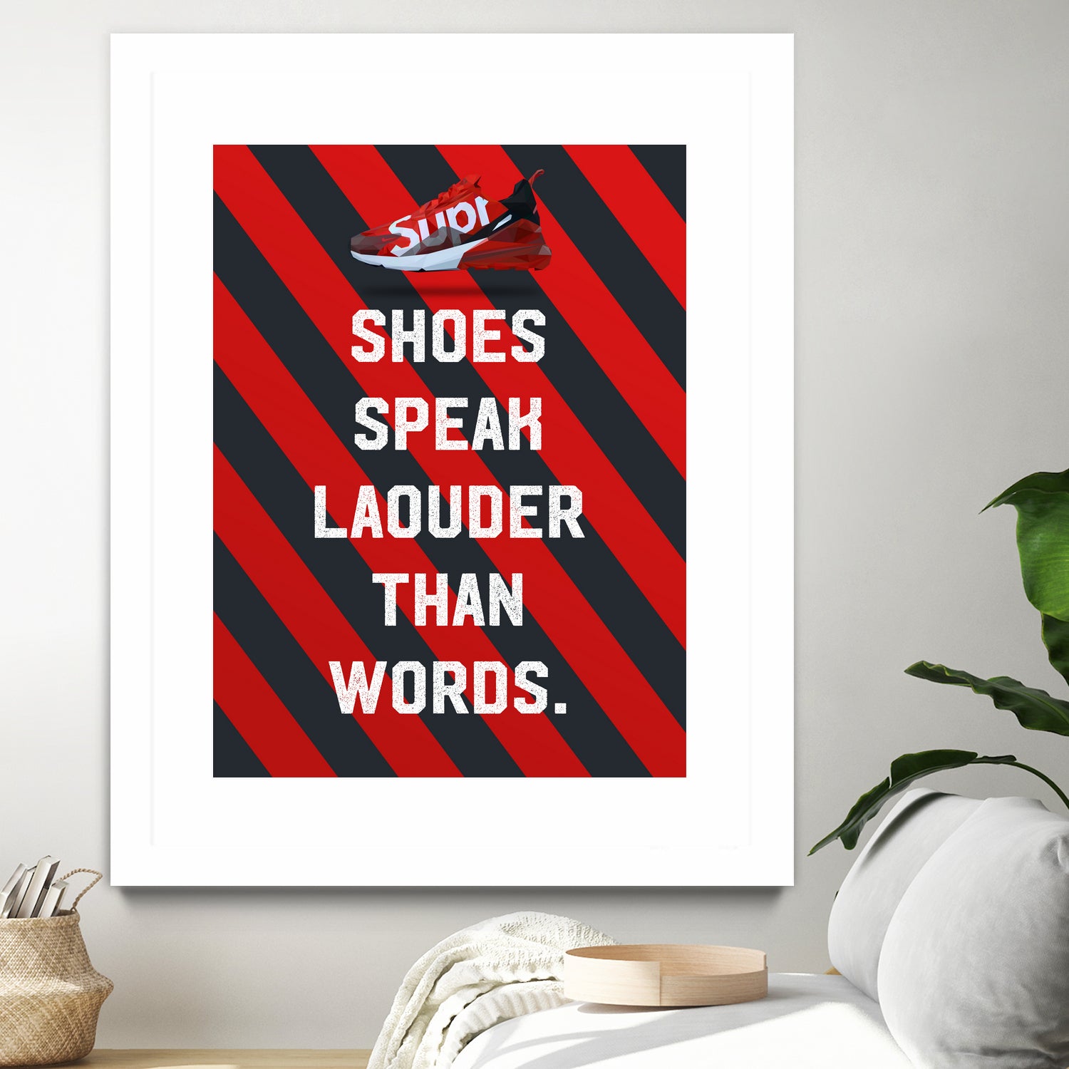 sneaker quotes MOTIVATION  by Artnesia on GIANT ART