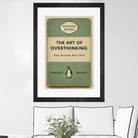The Art of Overthinking by M Studio on GIANT ART - green positive vibes motivation