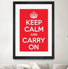 Keep Calm and Carry On by M Studio on GIANT ART - motivation