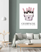 Champagne is A State of Mind by Mercedes Lopez Charro on GIANT ART