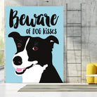 Beware of Dog Kisses by Ginger Oliphant on GIANT ART - multicolor animals; inspirational