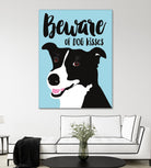 Beware of Dog Kisses by Ginger Oliphant on GIANT ART - multicolor animals; inspirational