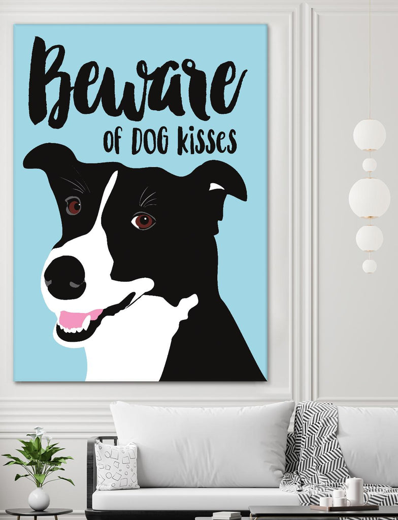 Beware of Dog Kisses by Ginger Oliphant on GIANT ART - multicolor animals; inspirational